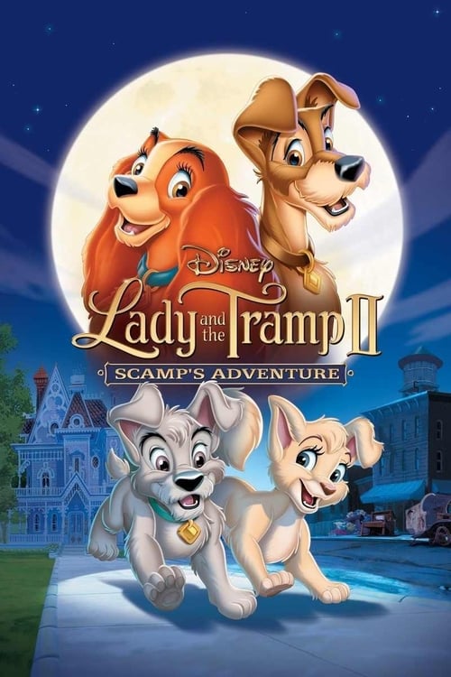 دانلود فیلم Lady and the Tramp II: Scamp’s Adventure