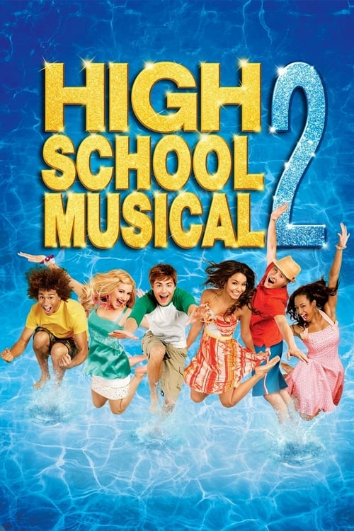 دانلود فیلم High School Musical 2 – دبیرستان موزیکال 2