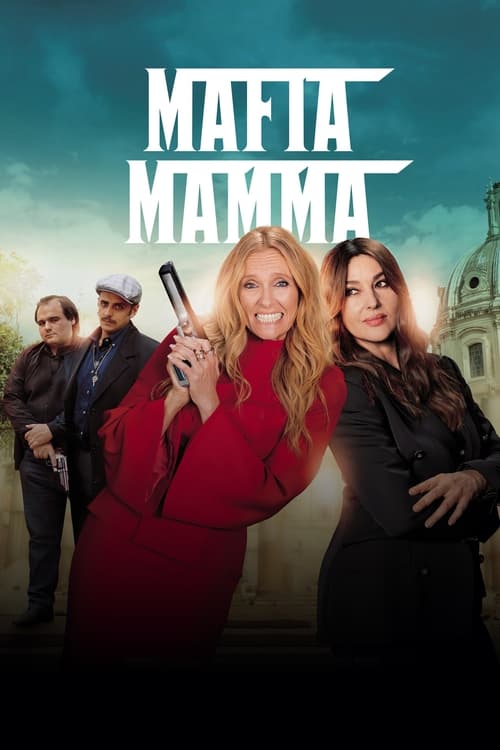 دانلود فیلم Mafia Mamma – مامان مافیایی