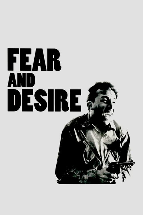 دانلود فیلم Fear and Desire – ترس و آرزو