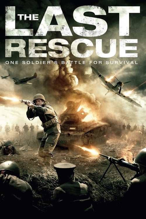 دانلود فیلم The Last Rescue – آخرین نجات