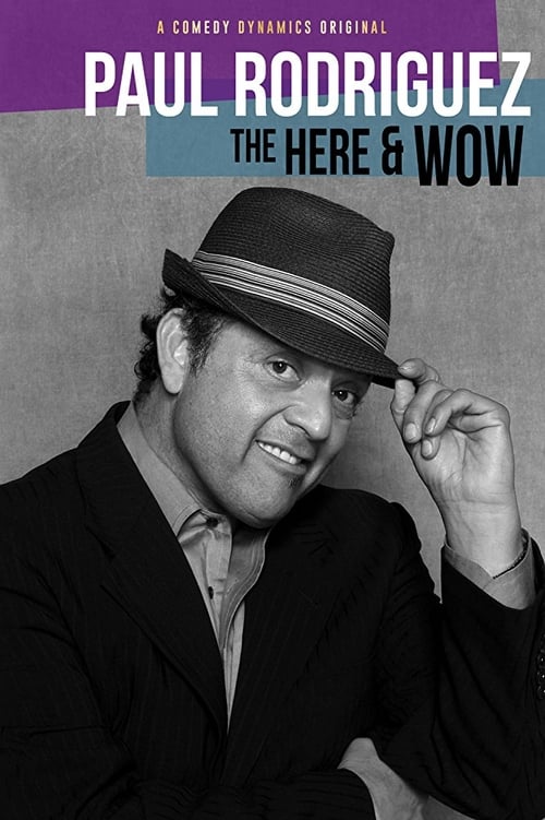 دانلود فیلم Paul Rodriguez: The Here & Wow