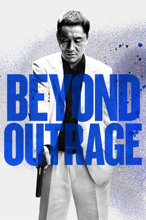 دانلود فیلم Beyond Outrage – فراتر از خشم