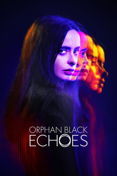 دانلود سریال Orphan Black: Echoes – یتیم سیاه: پژواک