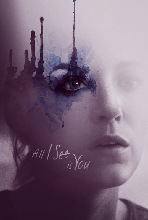 دانلود فیلم All I See Is You