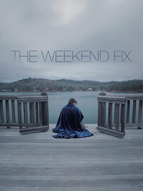 دانلود فیلم The Weekend Fix تعطیلات آخر هفته