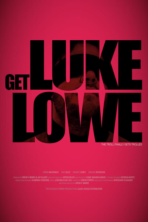 دانلود فیلم Get Luke Lowe لوک لوو را دریافت کنید