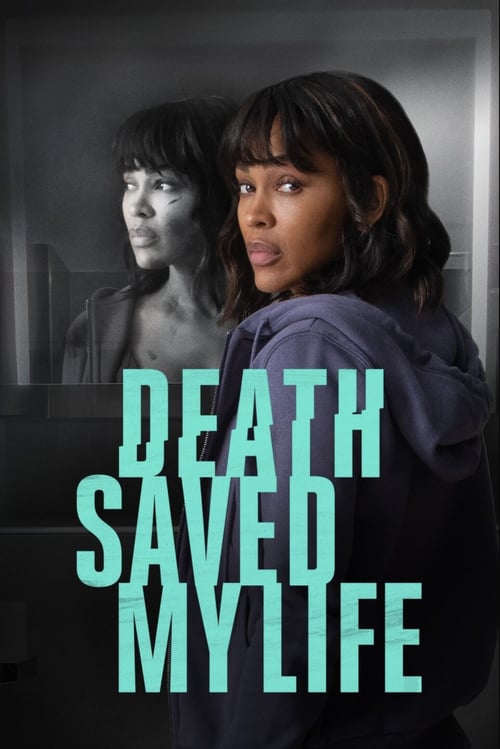 دانلود فیلم Death Saved My Life مرگ جان من را نجات داد